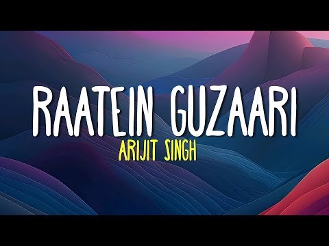 Raatein Guzaari Lyrics Video