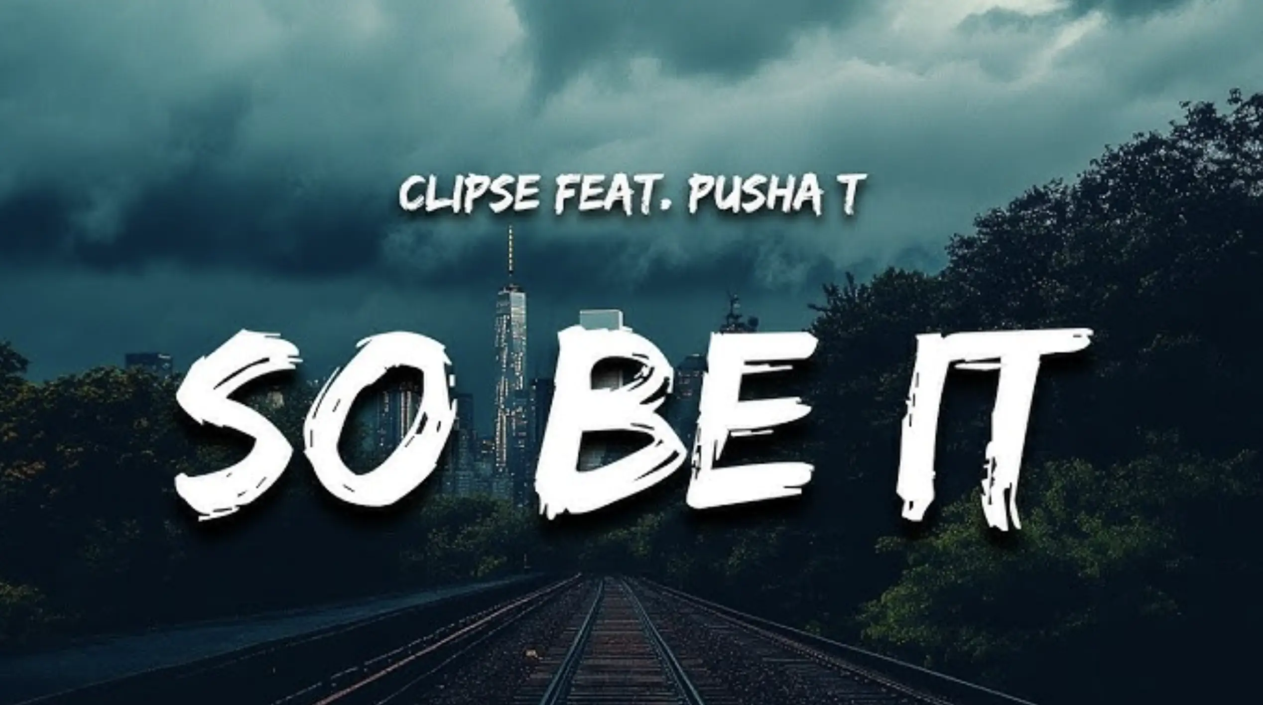 Clipse - So Be It lyrics