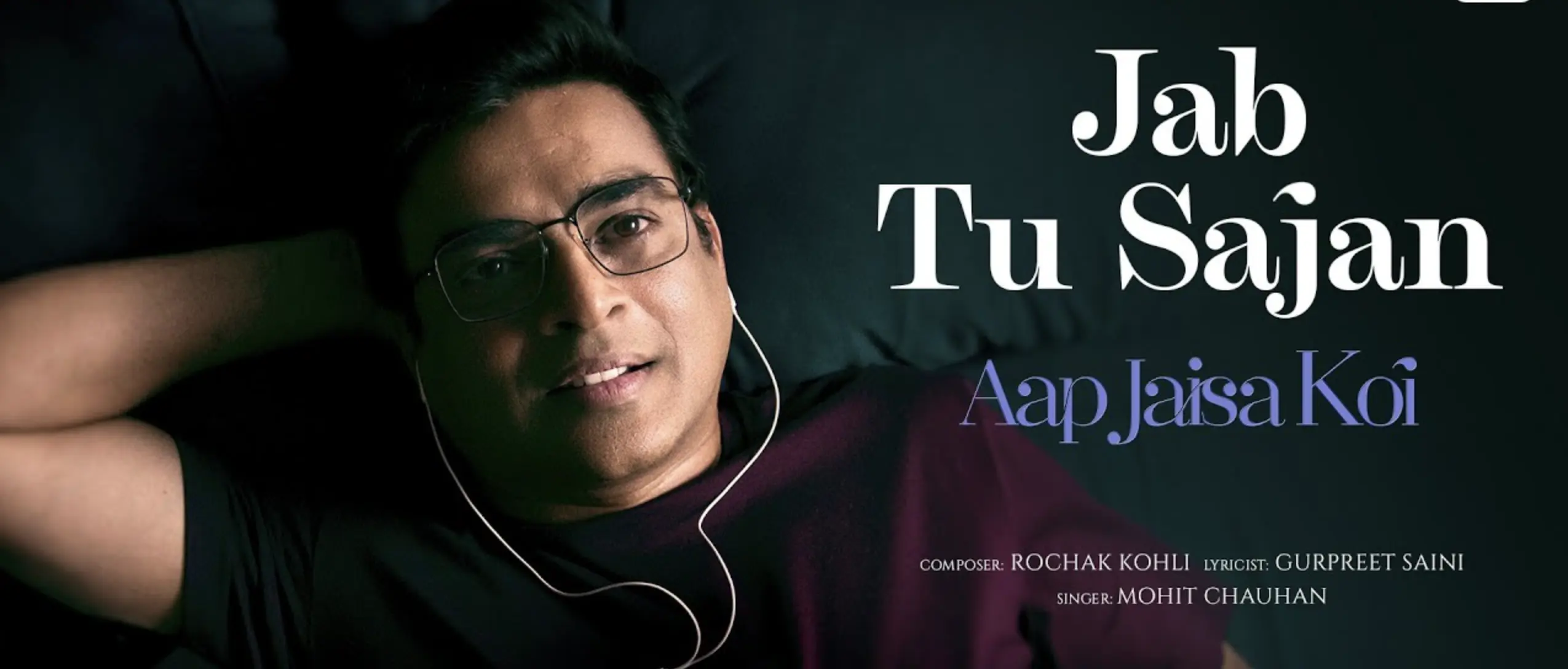 Jab Tu Sajan Lyrics – Mohit Chauhan | Aap Jaisa Koi Lyrics