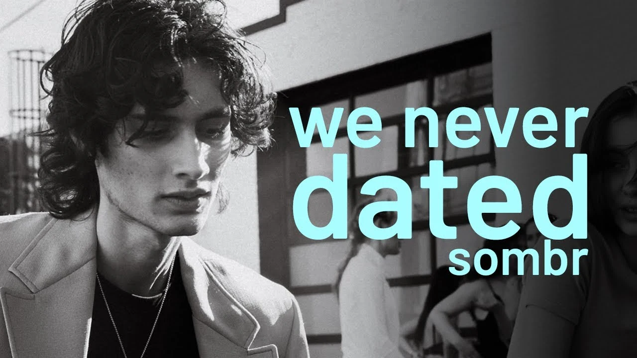 sombr - we never dated lyric video