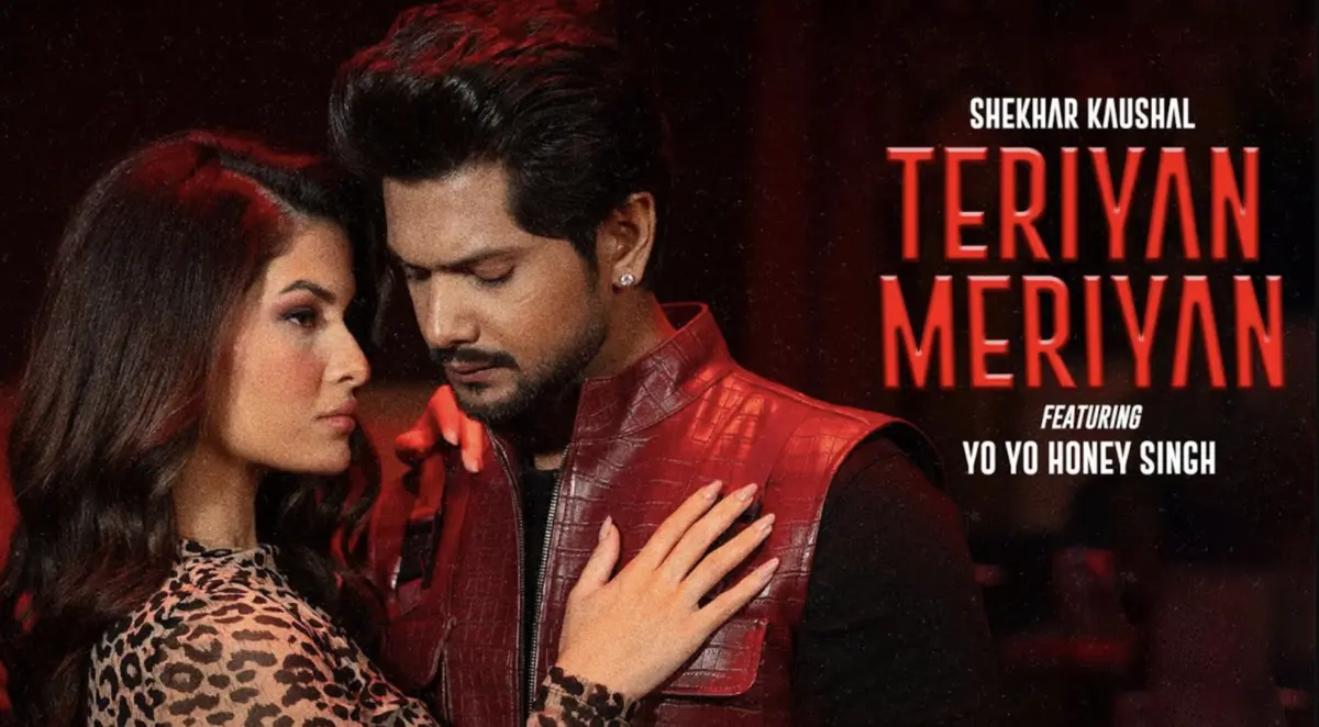 Teriyan Meriyan Lyrics Shekhar Kaushal Yo Yo Honey Singh