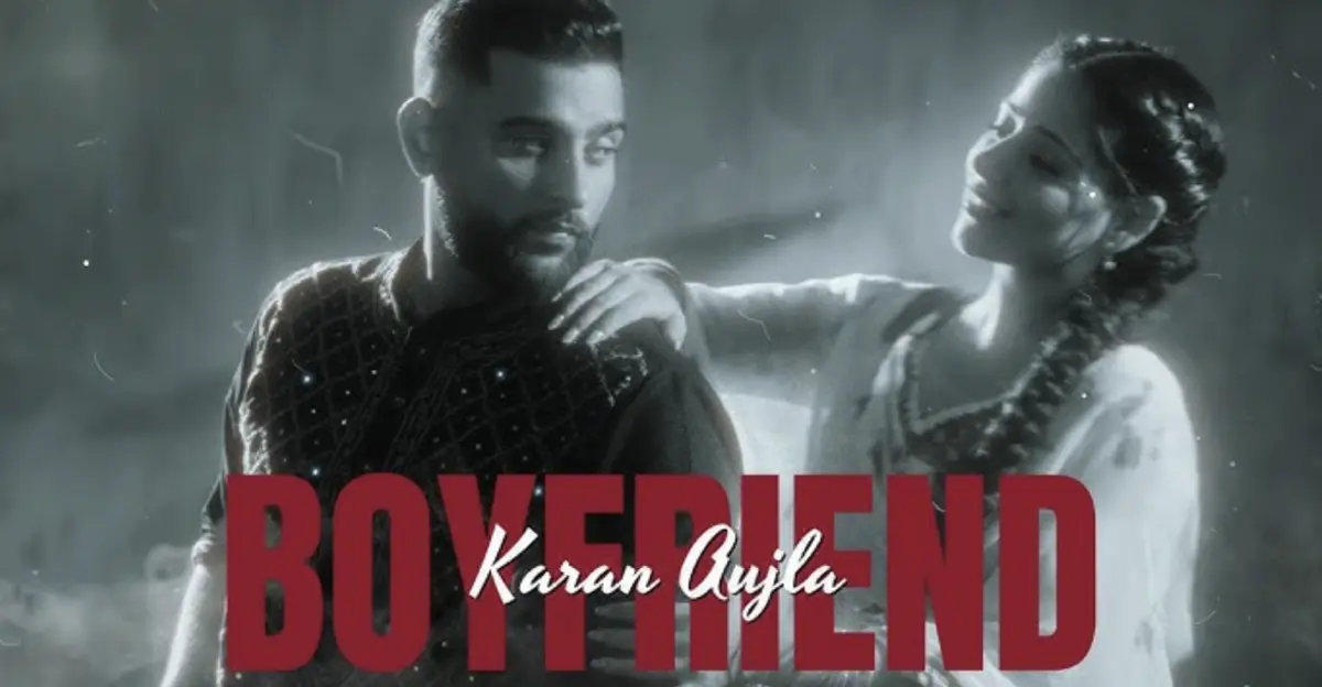Boyfriend Lyrics – Karan Aujla