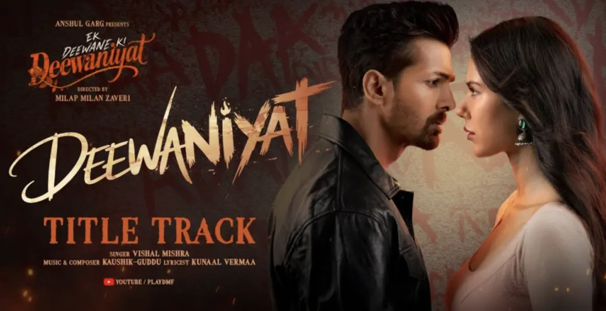 DEEWANIYAT Title Track Lyrics – Ek Deewane Ki Deewaniyat Vishal Mishra